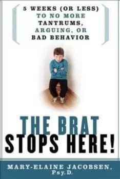 The brat stops here by Mary-Elaine Jacobsen