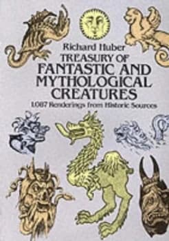 Treasury of Fantastic and Mythological Creatures by Richard Huber Paperback