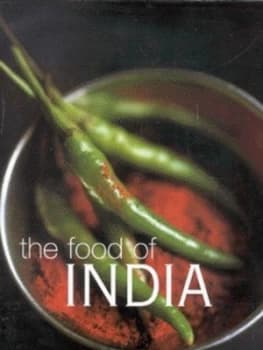 The Food of India by Priya Wickramasinghe and Carol Selva Rajah and Jason Lowe and Alan Benson Hardback