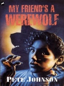 My Friends a Werewolf by Pete Johnson Paperback