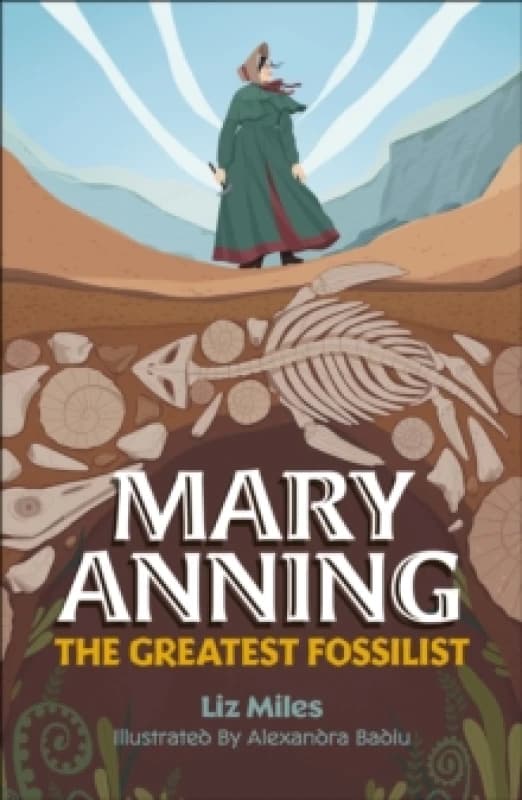 Reading Planet KS2: Mary Anning: The Greatest Fossilist- Mercury/Brown Paperback / softback