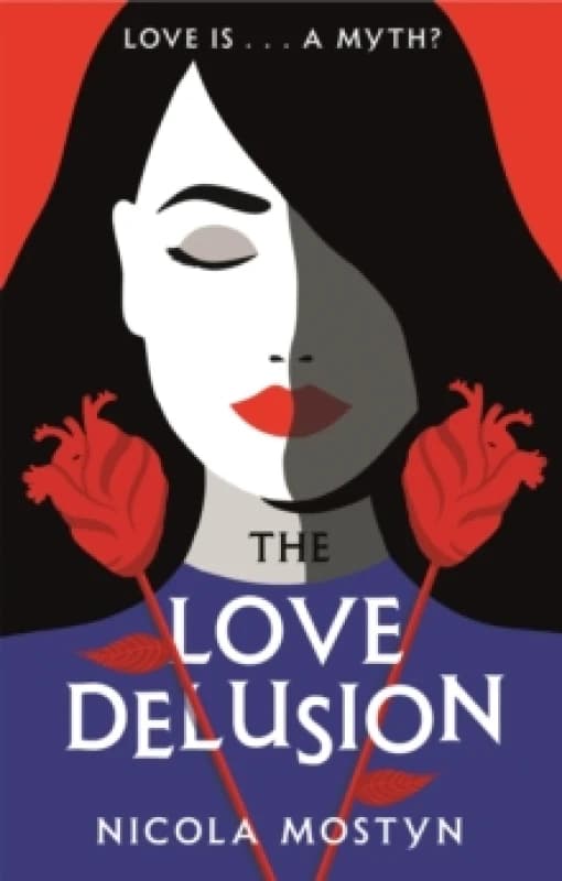 The Love Delusion. Paperback. By Nicola Mostyn Books