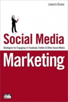 Social Media Marketing by Liana Evans Book