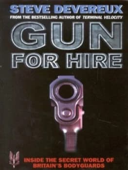 Gun for Hire by Steve Devereux Hardback