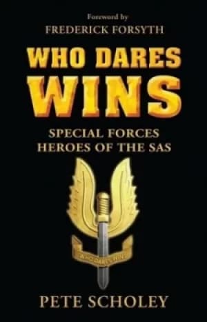 Who Dares Wins by Pete Scholey