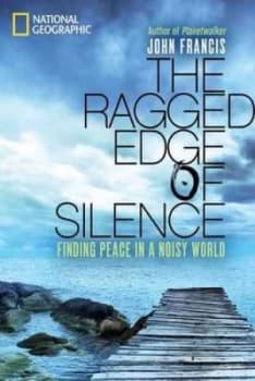 Ragged Edge of Silence by John Francis Hardback