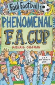 Phenomenal F.A. Cup by Michael Coleman Paperback