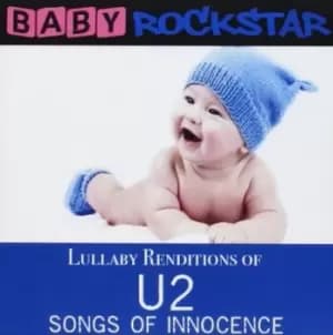 Lullaby Renditions of U2 Songs of Innocence by Baby Rockstar CD Album