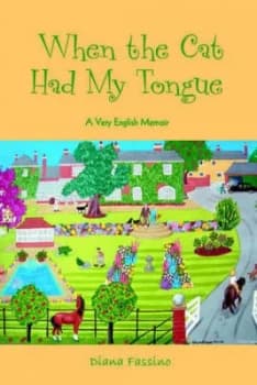 When the Cat Had My Tongue by Diana Fassino Paperback