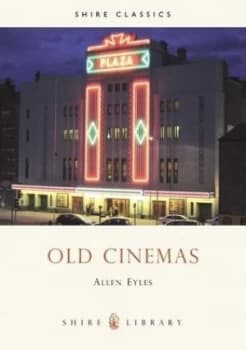 Old Cinemas by Allen Eyles Paperback