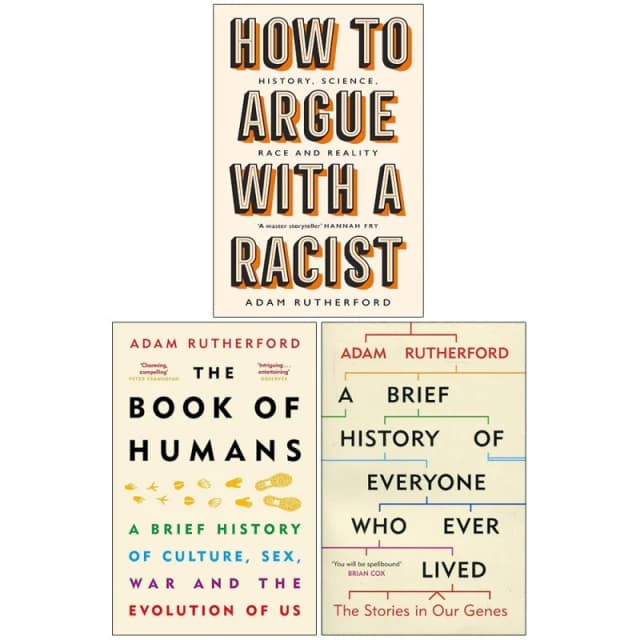 Adam Rutherford 3 Books Collection Set (A Brief History of Everyone Who Ever Lived, How to Argue With a Racist & The Book of Humans) Adam Rutherford B