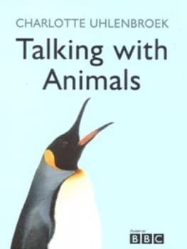 Talking with Animals by Charlotte Uhlenbroek Hardback