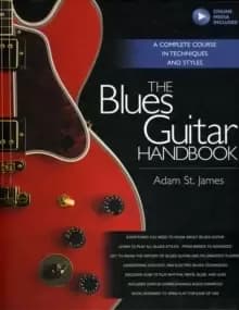 The Blues Guitar Handbook : A Complete Course in Techniques and Styles