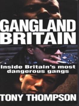 Gangland Britain by Tony Thompson Paperback