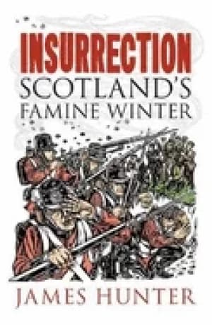 insurrection scotlands famine winter