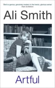 Artful by Ali Smith Hardback