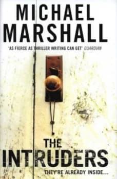 The Intruders by Michael Marshall Hardback