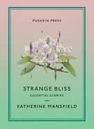 strange bliss essential stories