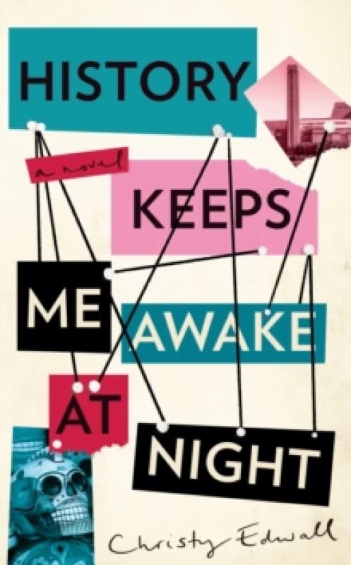 History Keeps Me Awake at Night Hardback