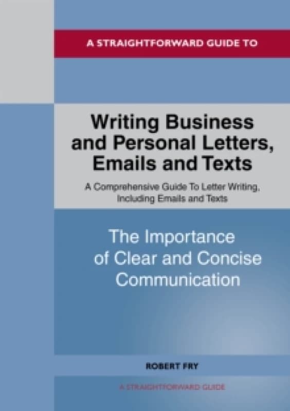 Writing Business And Personal Letters, Emails And Texts Paperback / softback