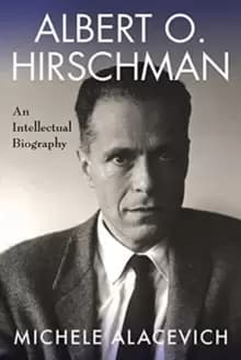 Albert O. Hirschman : An Intellectual Biography