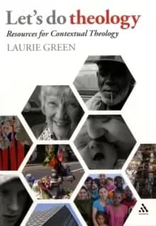 Let's Do Theology : Resources for Contextual Theology; completely updated and revised