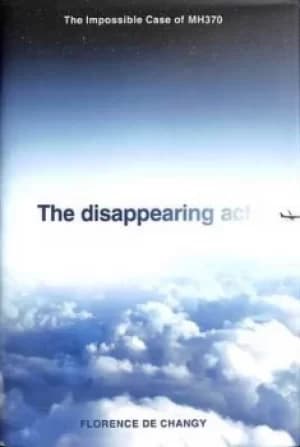 The disappearing act by Florence de Changy