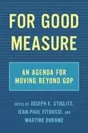 for good measure an agenda for moving beyond gdp