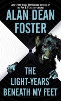 The Light-Years beneath My Feet by Alan Dean Foster Book
