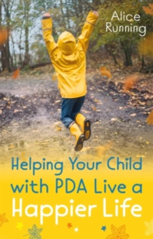 helping your child with pda live a happier life 9781787754850