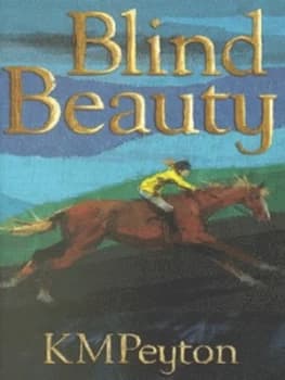 Blind Beauty by K. M Peyton Hardback