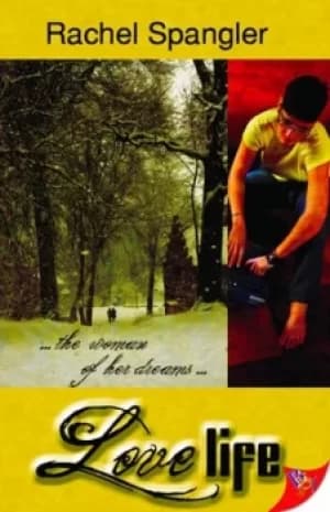 Love life by Rachel Spangler