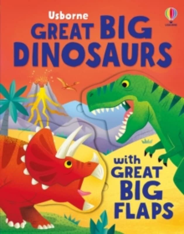 Great Big Dinosaurs (with great big flaps) Board book