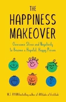 The Happiness Makeover