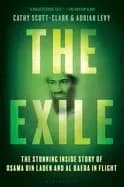 exile the stunning inside story of osama bin laden and al qaeda in flight