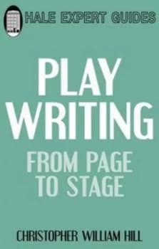 Playwriting by Christopher William Hill Paperback