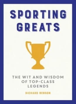 Sporting Greats by Richard Benson Hardback