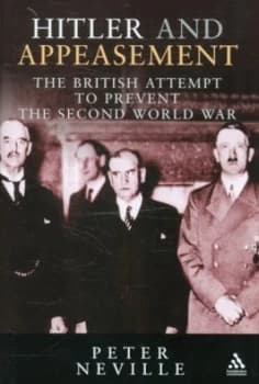 Hitler and Appeasement by Peter Neville Hardback