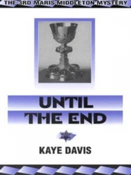 Until the End by Kaye Davis Paperback