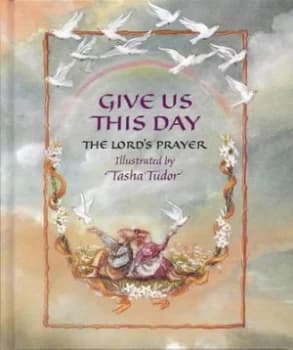 Give Us This Day by Tasha Tudor Hardback