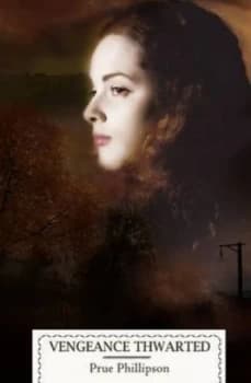 Vengeance Thwarted by Prue Phillipson Paperback