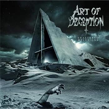 Art Of Deception - SHATTERED DELUSIONS CD