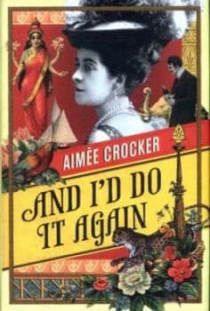 And Id Do It Again by Aime Crocker Hardback