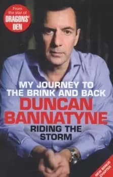Riding the storm by Duncan Bannatyne