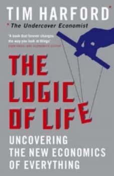 The Logic of Life by Tim Harford Hardback