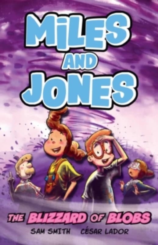 Miles and Jones: The Blizzard of Blobs : Book 2 Paperback / softback