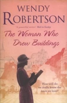 The woman who drew buildings by Wendy Robertson