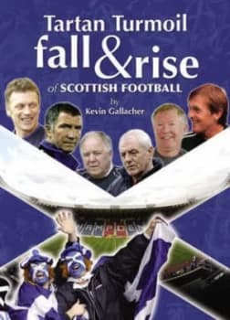 Tartan Turmoil by Kevin Gallacher Book