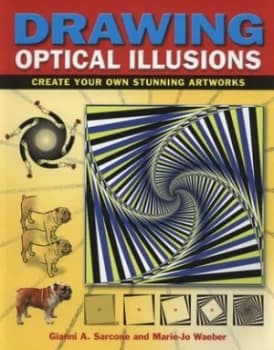 Drawing Optical Illusions by Gianni a Sarcone Book