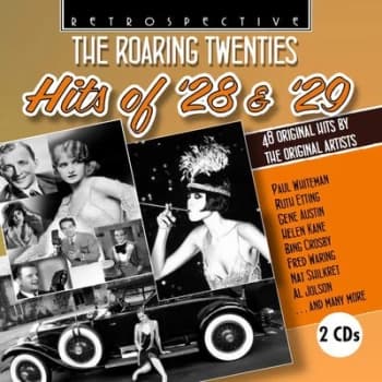 The Roaring Twenties Hits of 28 & 29 48 Original Hits By the Original Artists by Various Artists CD Album